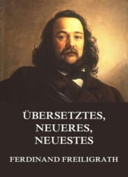 Übersetztes, Neueres, Neuestes