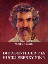 Die Abenteuer des Huckleberry Finn