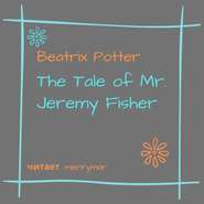 The Tale of Mr. Jeremy Fisher