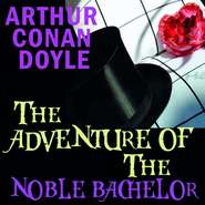 The Adventure of the Noble Bachelor