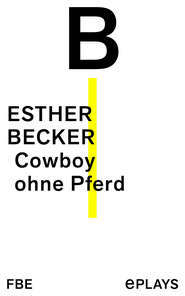 Cowboy ohne Pferd