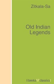 Old Indian Legends