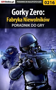 Gorky Zero: Fabryka Niewolników