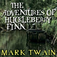 The Adventures of Huckleberry Finn