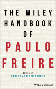 The Wiley Handbook of Paulo Freire