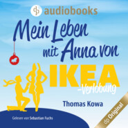 Mein Leben mit Anna von IKEA - Verlobung - Anna von IKEA-Reihe, Band 2 (Ungekürzt)