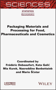 Packaging Materials and Processing for Food, Pharmaceuticals and Cosmetics