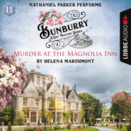 Murder at the Magnolia Inn - Bunburry - A Cosy Mystery Series, Episode 11 (Unabridged)