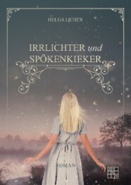 Irrlichter und Spöckenkieker