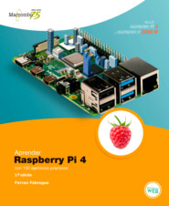 Aprender Raspberry Pi 4 con 100 ejercicios prácticos