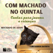 Com Machado no quintal (Integral)