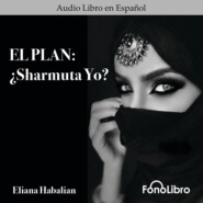 El Plan: Sharmuta Yo? (abreviado)