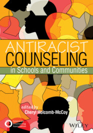 Antiracist Counseling in Schools and Communities