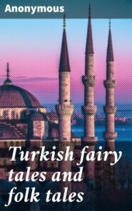 Turkish fairy tales and folk tales