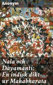 Nala och Dayamanti: En indisk dikt ur Mahabharata