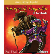 Enrique de Lagardere \"El Jorobado\" (abreviado)