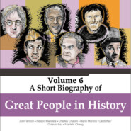 John Lennon, Nelson Mandela, Charles Chaplin, Mario Moreno \"Cantinflas\", Octavio Paz, Franklin Chang - A Short Biography Of Great People In History, Vol. 6 (Unabridged)