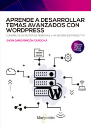 Aprende a desarrollar temas avanzados con WordPress