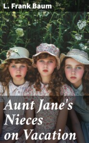 Aunt Jane\'s Nieces on Vacation