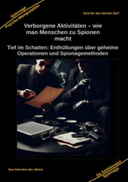 Verborgene Aktivitäten – wie man Menschen zu Spionen macht