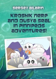 Kroshik nerp and Dusya seal in pinnipeds adventures!