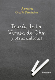 Teoría de la Viruta de Ohm y otras delicias