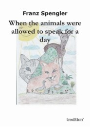 When the animals were allowed to speak for a day