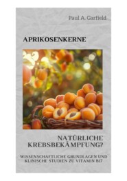 Aprikosenkerne: Natürliche Krebsbekämpfung?