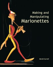 Making and Manipulating Marionettes