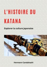 L\'histoire du Katana