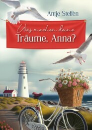 Was machen deine Träume, Anna?