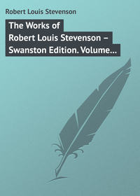 The Works of Robert Louis Stevenson – Swanston Edition. Volume 24