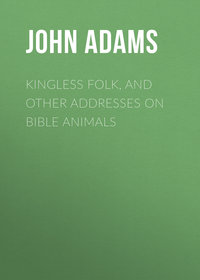 Kingless Folk, and other Addresses on Bible Animals