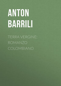 Terra vergine: romanzo colombiano