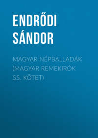 Magyar népballadák (Magyar remekirók 55. kötet)