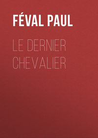 Le dernier chevalier