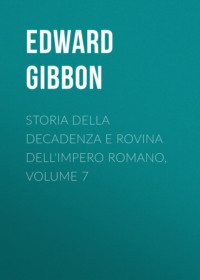 Storia della decadenza e rovina dell'impero romano, volume 7