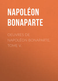 Œuvres de Napoléon Bonaparte, Tome V