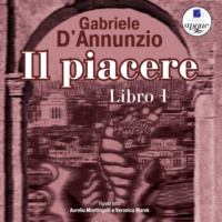 Gabriele D'Annunzio. Il Piacere. Libro 1