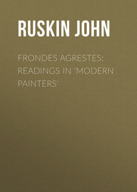 Frondes Agrestes: Readings in 'Modern Painters'