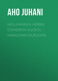 Hellmannin herra; Esimerkin vuoksi; Maailman murjoma