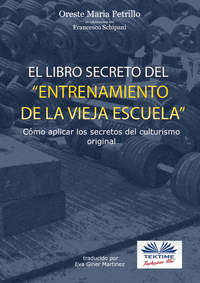 ”El Libro Secreto Del Entrenamiento De La Vieja Escuela”