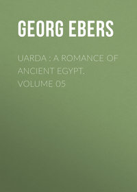Uarda : a Romance of Ancient Egypt. Volume 05