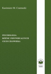 Psychologia różnic indywidualnych cech człowieka