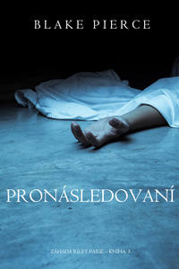 Pronásledování 
