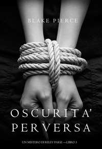 Oscurita’ Perversa