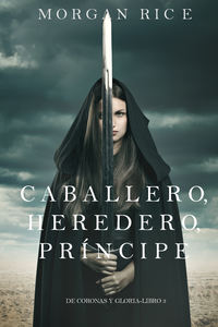 Caballero, Heredero, Príncipe 