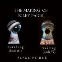 . The Making of Riley Paige Bundle: Watching