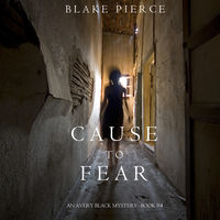 . Cause to Fear