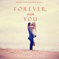 Софи Лав. Forever, With You